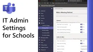 How to use the IT Admin settings in Microsoft Teams for education