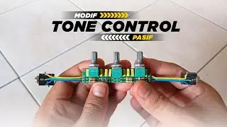 CARA MODIF TONE CONTROL PASIF‼️ AGAR SUARANYA LEBIH KERAS👍