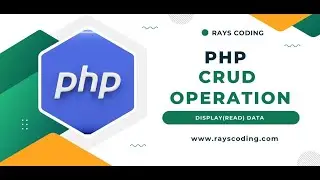 PHP Crud Operation || How To Display Data In PHP  MySQL