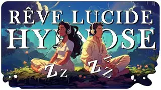 HYPNOSE puissante pour faire un RÊVE LUCIDE facilement ce soir