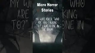😳Micro Horror Stories💀 #scarystories