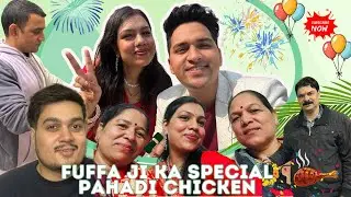 Aaj Phuffa Ji Ne Banaya Special Pahari Chicken 