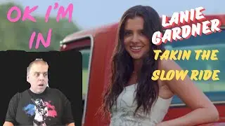 Rap Fan Reacts To Country | Lanie Gardner - Takin' The Slow Ride