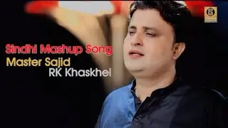 Sad mashup Master Sajid rk khaskheli Aj khilandey khilandey Mix songs Full HD video Ssrki production