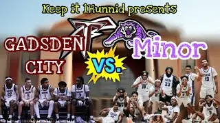 MINOR VS GADSDEN CITY HOOPS‼️‼️‼️