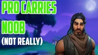 Pro Carries Noob(not really)-Random Fortnite Moments