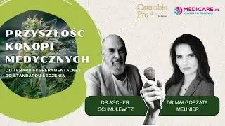 Prognozy na przyszłość w stosowaniu konopi medycznych - wywiad z dr Ascher Shmulewitz