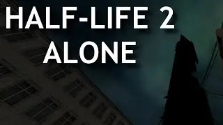 Lone Destroyer | Half-Life 2: Alone