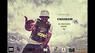 Ras Victory -Freedom (Official Audio) NO RUMOURS MIXTAPE