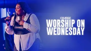 Worship on Wednesday // 10.27.24 // Change Worship