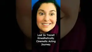 Lost In Transit Kinesthetically. Cinematic Acting Journey #actress #learning #entertainer #shorts