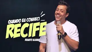 Renato Albani - Quando eu conheci Recife