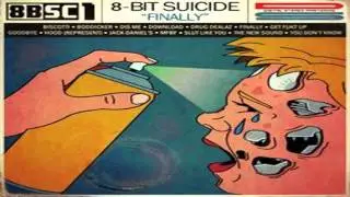 8 bit suicide - Biscotti