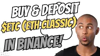 How to Buy $ETC (Ethereum Classic) & Deposit It on Binance | Beginner's Guide