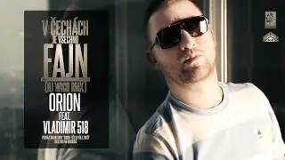 Orion ft. Vladimir 518 - V Čech&aacute;ch je v&scaron;echno fajn (DJ Wich rmx)