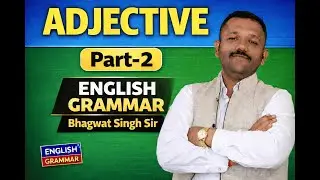 Adjective Part-2 | English Grammar Series | MASTER | Bhagwat Singh | PARTS OF SPEECH