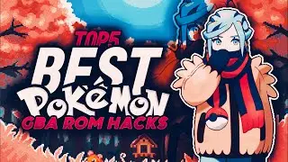 Top 5 Best Pokemon Fan Made GBA Roam Hacks | With Mega Evolution And Gigantamax