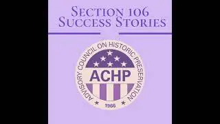 Advisory Council on Historic Preservation Section 106 Success Story - Episode 23-Hurricane Katrina