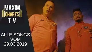 🔱ALLE DEUTSCHRAP-SONGS DIE AM 29.03.2019 ERSCHIENEN SIND🔱🆕|MAXIMCHARTSTV