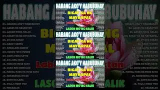 Lason Mong Halik💕Tagalog Love Song 80s 90s Collection Playlist 2024 ~Non Stop Music Love Songs