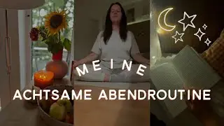 Meine achtsame Abendroutine als Mama alleine mit 👶