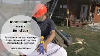 Trade Ready Deconstruction