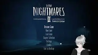 Vyx Plays Little Nightmares 2 - Part 2 (End)