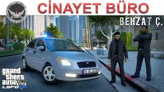 GTA 5 CİNAYET BÜRO #1 | BEHZAT Ç.  | LSPDFR