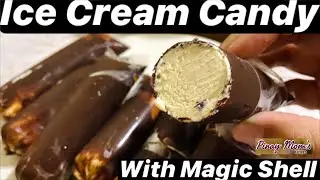 Ice Cream Candy with Magic Shell | 2 Ingredients Ice Cream Candy | How To Make Ice Cream Candy