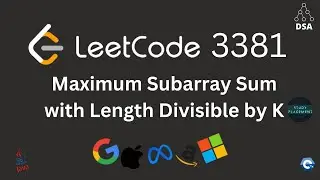 LeetCode 3381 🔥 Maximum Subarray Sum Divisible by K | Prefix Mod Trick + Optimal Solution