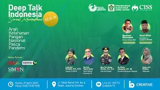 🔴Deep Talk Indonesia Serial Ramadhan | Arah Ketahanan Pangan Nasional Pasca Pandemi