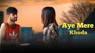 Aye Mere Khuda Tu Itna Bata | Dil Kyu Na Roye | SK Sadik 07 | Sad Love Story | Latest Hindi Song....