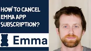 How to cancel Emma app subscription?