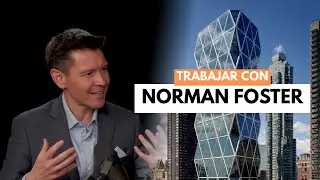 #184 Salvador Rivas ¿Cómo es trabajar con Norman Foster?