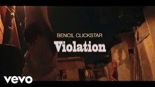 Bencil Clickstar - Violation (Music Video)