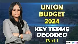 Union Budget 2024 Key Terms Explained: What Is The Union Budget & Its Components?