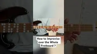 Improvise using the G major scale over the fretboard