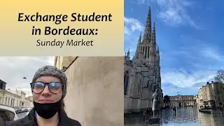 Peaceful Day in Bordeaux | Exchange Student in Bordeaux