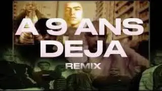 LIM A NEUF ANS DEJA REMIX BY DJ CORLEONA