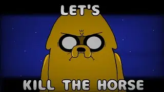 DUDE... LETS KILL THE HORSE!!  (Adventure Time Animation)
