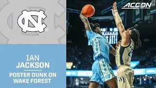 North Carolina's Ian Jackson Poster Dunk on Wake Forest