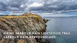 Discovering Newfoundland - Hiking Harbour Main Lighthouse Trail Newfoundland