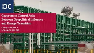 Gazprom in Central Asia: Between Geopolitical Influence and Energy Transition