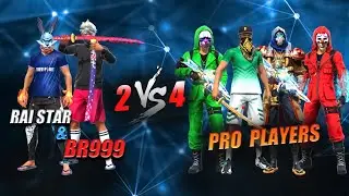 RAI STAR  & BR999 🤯🔥 Vs 4 subscribers 🇮🇳 || Free Fire 2 Vs 4 Insane Gameplay - Garena Free Fire