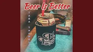 Beer Is Better
