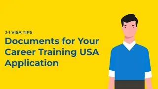 J-1 Visa Tips: Documents for Your Sponsorship Application