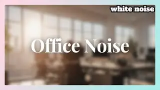 Calm Office Ambience: Create Your Ideal Telework Environment with Relaxing Background Noise