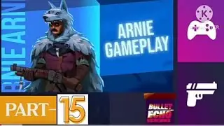 Bullet echo india game part -15. Arnie gameplay.  #bulletechoindia