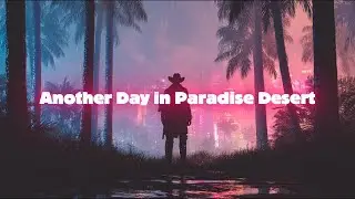 French country boy &ndash; Another Day in Paradise Desert | Original Song (Official Video)