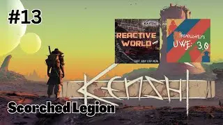 Kenshi Universal Wasteland Expansion Reactive World Playthrough Part 13 Scorched Legion
